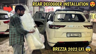 MY BREZZA 2022 GOT REAR DEFOGGER GLASS 😨 FIRST IN INDIA 🇮🇳 NEW BREZZA MODIFIED LXI TO ZXI PART 1 [upl. by Beshore468]