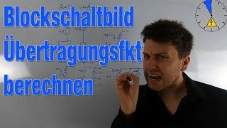 3 Übertragungsfunktion berechnen Blockschaltbild [upl. by Sinnylg]