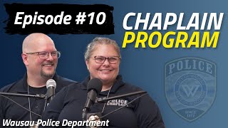 Wausau PD Podcast  Episode 10  Chaplain Program [upl. by Illah]