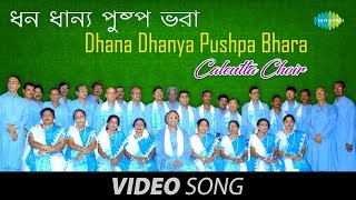 Dhana Dhanya Pushpa Bhara  Bengali Patriotic Song Video  Calcutta Choir [upl. by Nahbois804]