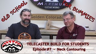 Telecaster Build  Part 7  Old School Neck Contouring with Toast [upl. by Ennairej]