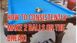 How to Consistently Make 2 or More Balls on the Break in Every Game [upl. by Notak]