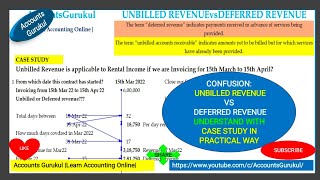 CONFUSIONUNBILLED REVENUE vs DEFERRED REVENUE UNDERSTAND WITH CASE STUDY IN PRACTICAL WAY [upl. by Alves]