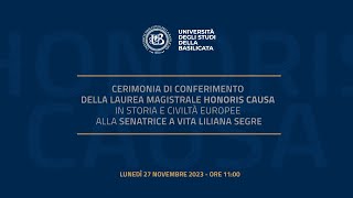 Laurea Magistrale Honoris Causa in Storia e Civiltà Europee alla Senatrice Liliana Segre [upl. by Nylhtac]