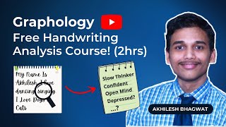 Free Graphology Handwriting Analysis Online Course  2hrs  Akhilesh Bhagwat  Graphologymadesimple [upl. by Ule]