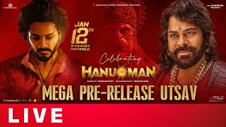 Hanuman Mega Pre Release Utsav Live  Megastar Chiranjeevi  Teja Sajja  Shreyas Media [upl. by Aretak584]