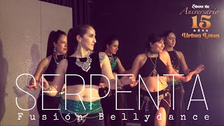 Serpenta Fusión Bellydance Show 15 años Urban Lotus [upl. by Abehs]