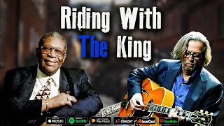 B B KING  ERIC CLAPTON  GREAT HIT BLUES  30 BEST SONGS  MUSIC MIXES 2024 [upl. by Olwena]