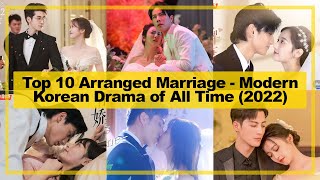 TOP 10【Arranged Marriage  Modern】CHINESE Drama of All Time《2022》┃ Forced Marriage [upl. by Marie-Ann862]