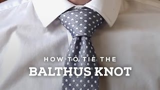 How to Tie A Perfect Balthus Necktie Knot [upl. by Adikram]