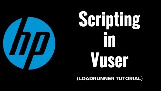 VuGen vuser Scripting  HPLoadRunner Tutorial [upl. by Einegue598]