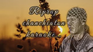 Riprap chanchiatonkaraoke track garo song [upl. by Akiv945]