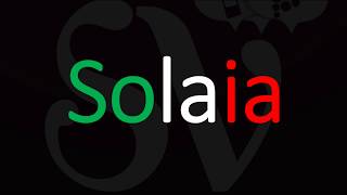 How to Pronounce Solaia Italian Wine Pronunciation [upl. by Eneluqcaj]