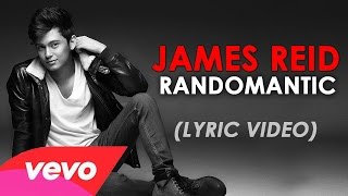 Randomantic James Reid Official Lyric Video [upl. by Sykleb696]