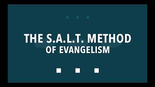 The SALT Method of Evangelism [upl. by Annairoc]