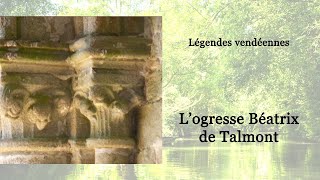 Contes et légendes de la Vendée  logresse Béatrix de Talmont 1120 [upl. by Weide]