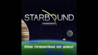 Atlas Starbound transcribed for Piano sheet music included [upl. by Adle]