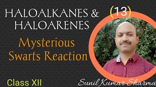 Class12  Haloalkanes and Haloarenes  Mystery behind the mechanism of Swarts reaction [upl. by Baxter156]