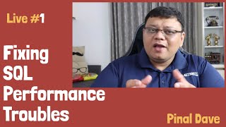 Fixing SQL Performance Troubles  Live 1 [upl. by Haelahk]