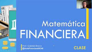 Matemáticas Financieras  Introducción 1 de 3 [upl. by Jc]