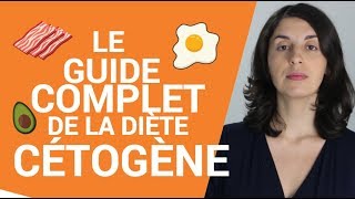 GUIDE COMPLET DE LA DIÈTE CÉTOGÈNE [upl. by Adelpho]