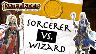 Should You Play as a Sorcerer or a Wizard Comparing the Most Magical Classes in Pathfinder 2e [upl. by Ecidnarb]