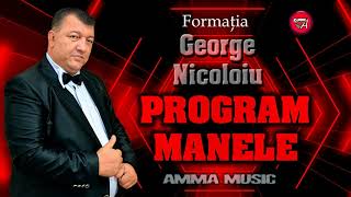 MUZICA DE PETRECERE – GEORGE NICOLOIU  PROGRAM DE MANELE [upl. by Frangos]