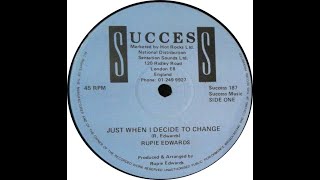 Rupie Edwards – Just When I Decide To Change [upl. by Roda241]