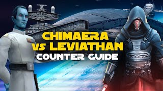 Chimaera vs Leviathan Counter Guide  SWGOH GAC TW Fleet Arena [upl. by Kristy138]