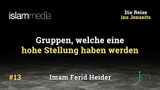 Gruppen welche eine hohe Stellung haben werden  Die Reise ins Jenseits Teil 13  Imam Ferid Heider [upl. by Wanids616]