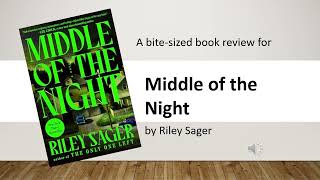 Middle of the Night by Riley Sager BiteSized Book Reviews [upl. by Bondon]