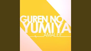 Guren no Yumiya [upl. by Siriso733]