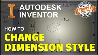 Inventor How To Change Dimension Style Tutorial [upl. by Baumbaugh]