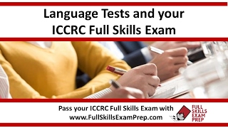 ICCRC Exam Requirements and Language Exams [upl. by Jeromy]