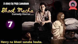 Bhoot Macha 7  Henry na bhoot sanaba houba [upl. by Neetsirhc723]