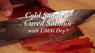 Awesome quotCold Smokedquot Salmon with UMAi Dry [upl. by Ettenahc212]