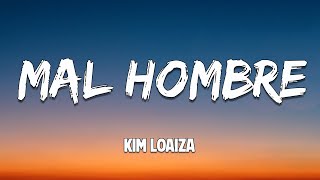 Kim Loaiza  Mal Hombre LetraLyrics [upl. by Spanjian]