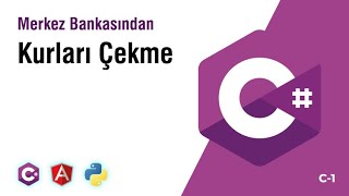 C1  C Net Core 31 ile Merkez Bankasından Kurları Çekme [upl. by Waldo]