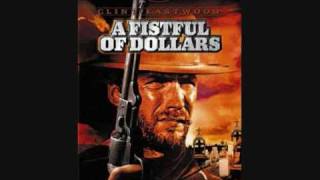 A Fistful of Dollars Theme Ennio Morricone [upl. by Safko508]