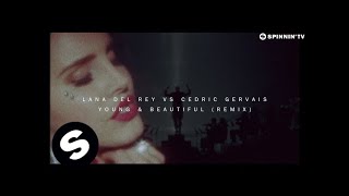 Lana Del Rey vs Cedric Gervais  Young amp Beautiful Remix Official Music Video [upl. by Ieluuk]