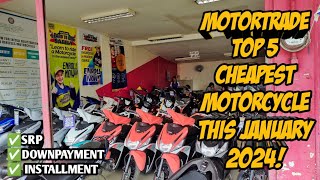 Top 5 Na Pinaka Murang Motor Ni Motortrade Ngayong January 2024 Actual Unit amp Price [upl. by Nimra591]