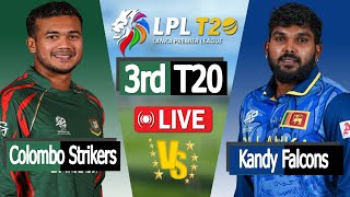 LPL LIVE 2024  Live cricket match today  Colombo vs Kandy Score 3rd Match [upl. by Odilia]