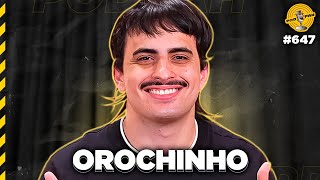 OROCHINHO  Podpah 647 [upl. by Amelia]