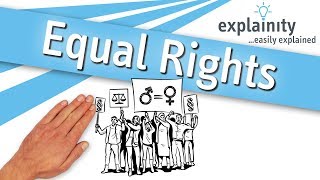 Equal Rights explained explainity® explainer video [upl. by Leivad]