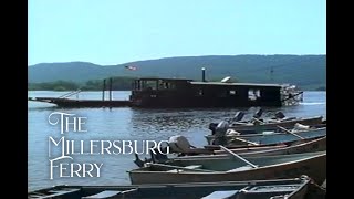 The Millersburg Ferry  A Kauffman Creative Services Documentary 1993 [upl. by Hugibert]