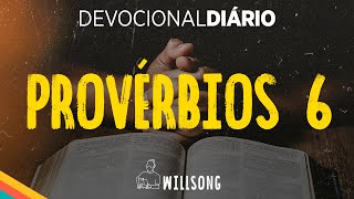 DEVOCIONAL quotLições para a vida diáriaquot PROVÉRBIOS 6 [upl. by Ralyks]