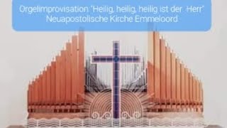 ORGELIMPRO HEILIG HEILIG HEILIG Schubert Neuapostolische Kirche Emmeloord [upl. by Mchugh]