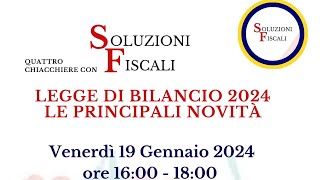 Webinar SF  Legge di Bilancio 2024 [upl. by Adahsar532]