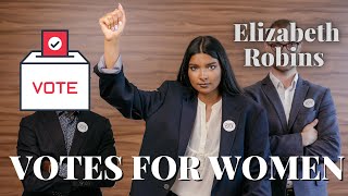 VOTES FOR WOMEN  ELIZABETH ROBINS [upl. by Eimrej477]