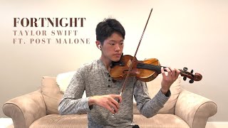 Taylor Swift  Fortnight feat Post Malone Violin Cover [upl. by Jacenta]